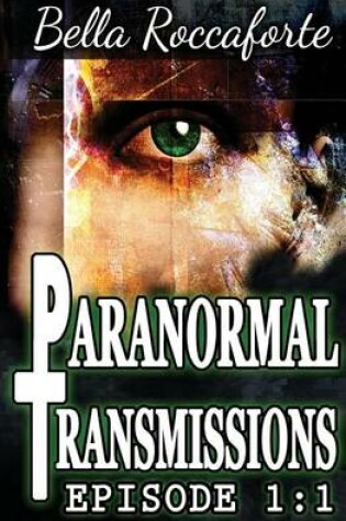 Cover of Paranormal Transmissions 1
