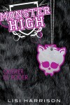 Book cover for Monster High 3: Querer es poder / Monster High #3: Where There's a Wolf, There's a Way