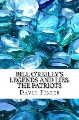 Cover of Bill O'Reilly's Legends and Lies