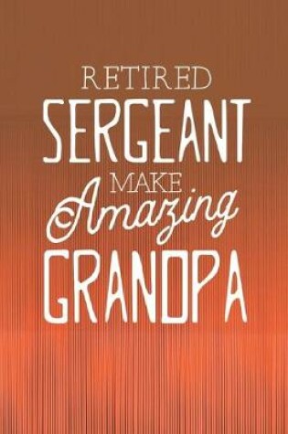 Cover of Retired Sergeant Make Amazing Grandpa