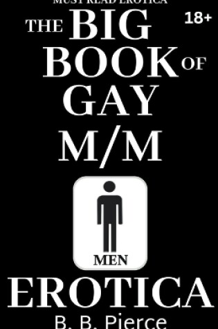 Cover of The BIG BOOK of Gay M/M Erotica