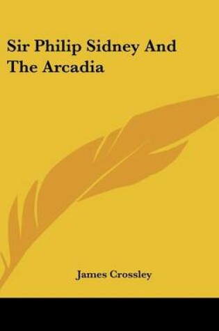 Cover of Sir Philip Sidney and the Arcadia