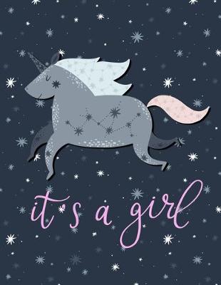 Book cover for It's a Girl - Unicorn Journal and Sketchbook