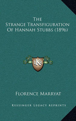 Book cover for The Strange Transfiguration of Hannah Stubbs (1896)