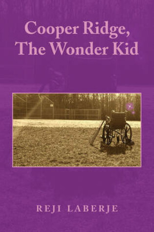 Cover of Cooper Ridge, the Wonder Kid