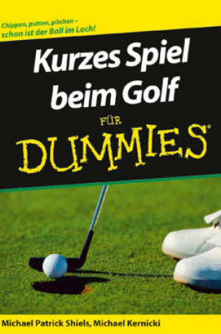 Cover of Kurzes Spiel beim Golf fur Dummies