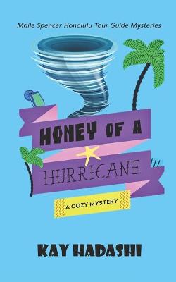 Cover of Honey of a Hurricane