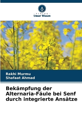 Book cover for Bek�mpfung der Alternaria-F�ule bei Senf durch integrierte Ans�tze