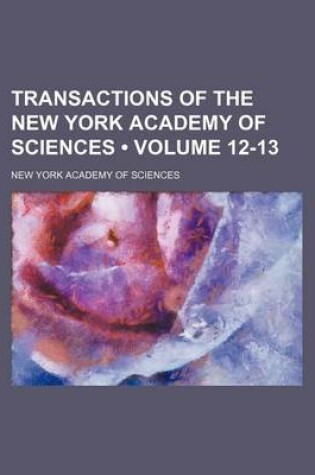 Cover of Transactions of the New York Academy of Sciences (Volume 12-13)