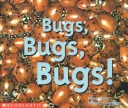 Book cover for Bugs, Bugs, Bugs!