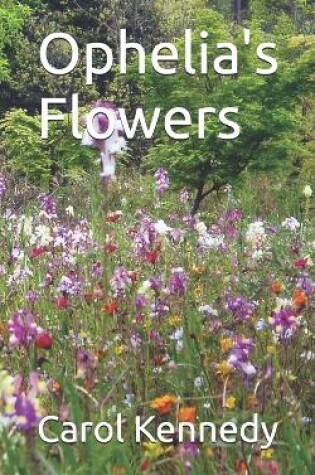 Cover of Ophelia's Flowers