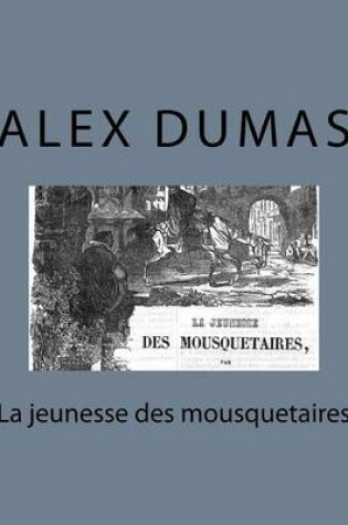 Cover of La jeunesse des mousquetaires