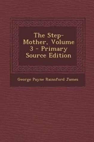 Cover of The Step-Mother, Volume 3