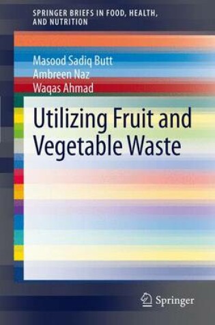 Cover of Utilizing Fruit and Vegetable Waste