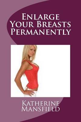 Book cover for Enlarge Your Breasts Permanently