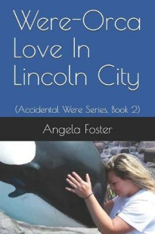 Cover of Were-Orca Love In Lincoln City