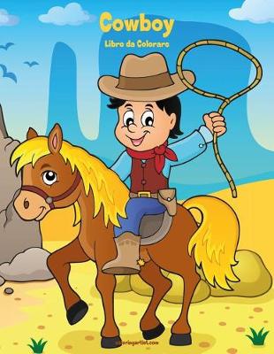 Book cover for Cowboy Libro da Colorare 1