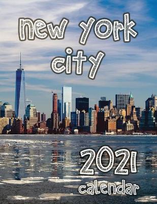 Book cover for New York City 2021 Calendar