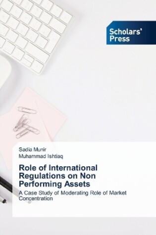 Cover of Role of International Regulations on Non Performing Assets