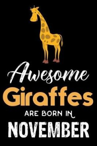 Cover of Awesome Giraffes Are Born In November