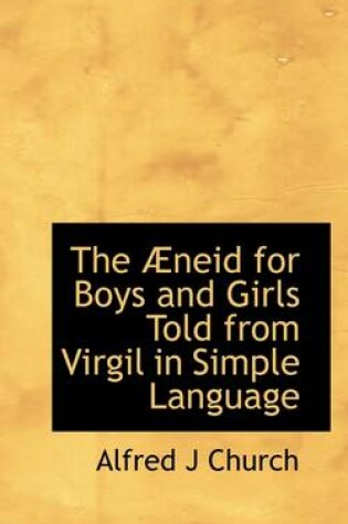 Cover of The Neid for Boys and Girls Told from Virgil in Simple Language