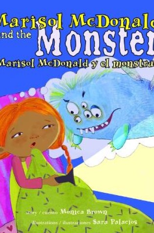 Cover of Marisol McDonald and the Monster / Marisol McDonald Y El Monstruo