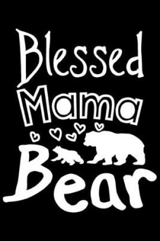 Cover of Blessed Mama Bear