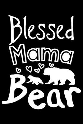 Book cover for Blessed Mama Bear