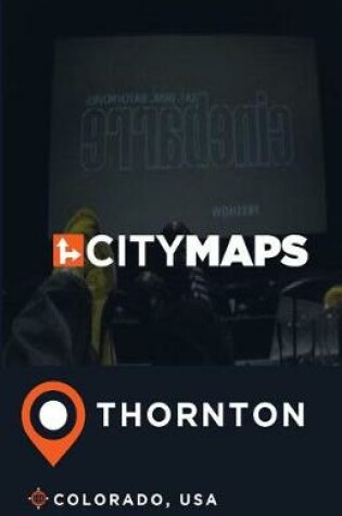 Cover of City Maps Thornton Colorado, USA