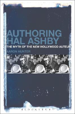 Book cover for Authoring Hal Ashby