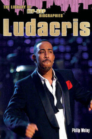 Cover of Ludacris (The Library of Hip-Hop Biographies)