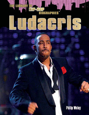 Book cover for Ludacris (The Library of Hip-Hop Biographies)