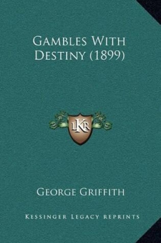 Cover of Gambles with Destiny (1899)