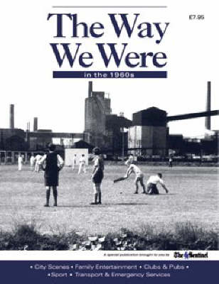 Book cover for The Way We Were: Stoke 1960s