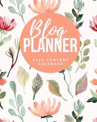 Book cover for Blog Planner - 2020 Content Calendar