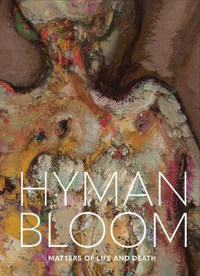 Book cover for Hyman Bloom: Matters of Life and Death