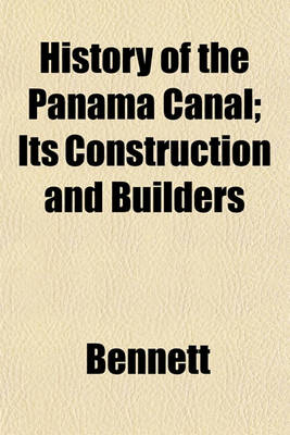 Book cover for History of the Panama Canal; Its Construction and Builders