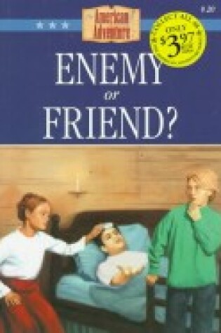 Cover of Enemy or Friend?