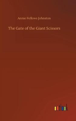 Book cover for The Gate of the Giant Scissors