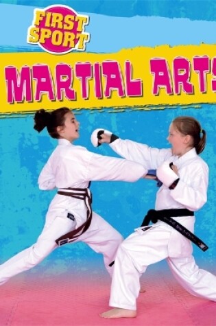 Cover of First Sport: Martial Arts