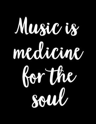 Book cover for Music Is Medicine for the Soul