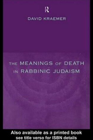 Cover of The Meanings of Death in Rabbinic Judaism