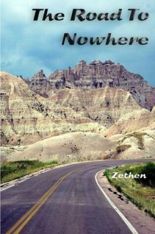 Cover of The Road To Nowhere