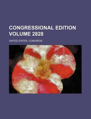 Book cover for Congressional Edition Volume 2828