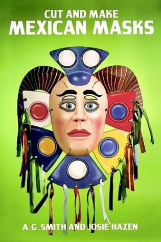 Cover of Cut and Make Mexican Masks in Full Colour