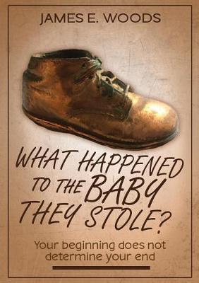 Book cover for What Happened To The Baby They Stole?