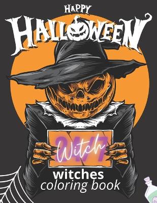 Book cover for Happy Halloween Witches Coloring Book