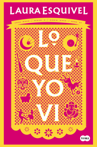 Cover of Lo que yo vi / What I Saw