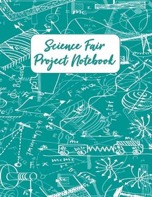 Book cover for Science Fair Project Notebook