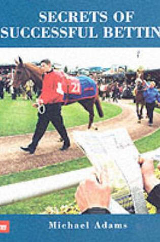 Cover of Secrets of Successful Betting